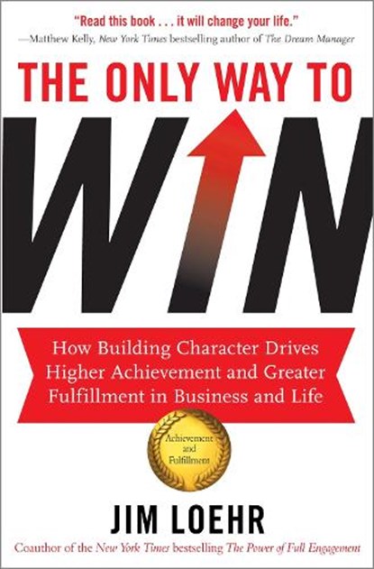The Only Way to Win, Jim Loehr - Paperback - 9781857885927