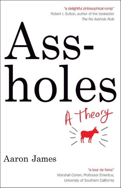Assholes, Aaron James - Paperback - 9781857886108