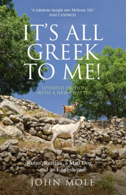 It's All Greek to Me!, John Mole - Paperback - 9781857886504