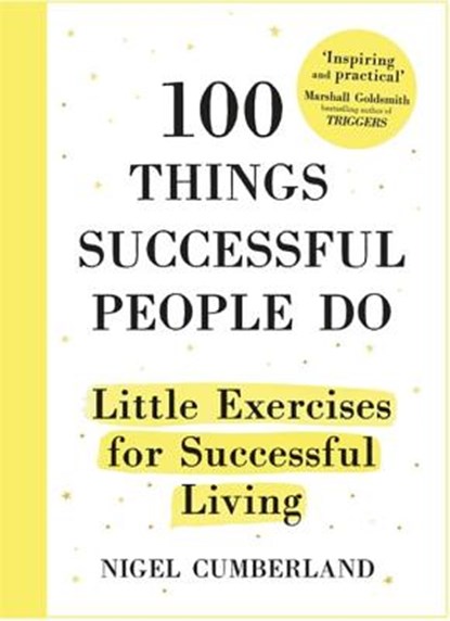 Cumberland, N: 100 Things Successful People Do, Nigel Cumberland - Gebonden - 9781857886627