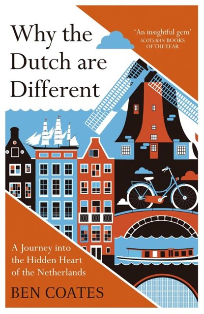 Why the Dutch are Different, Ben Coates - Paperback - 9781857886856