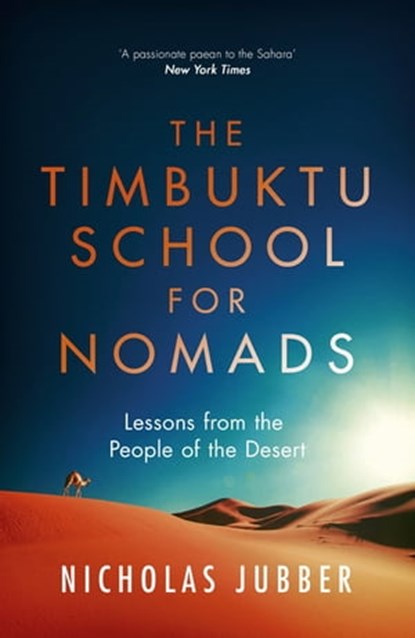 The Timbuktu School for Nomads, Nicholas Jubber - Ebook - 9781857889246