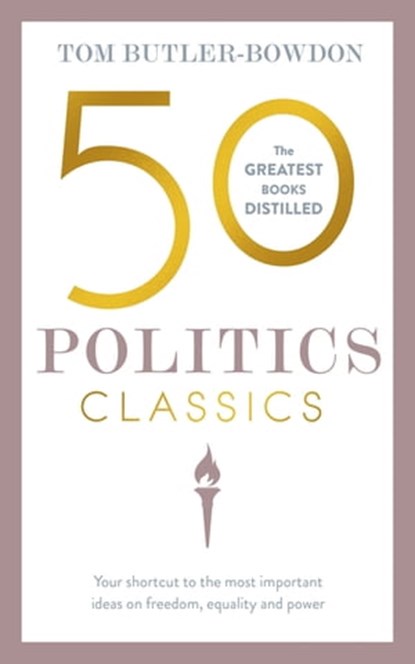 50 Politics Classics, Tom Butler Bowdon - Ebook - 9781857889529