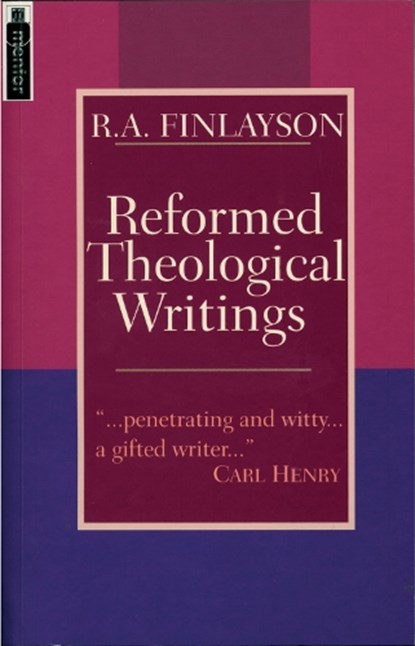 Reformed Theological Writings, R. A. Finlayson - Paperback - 9781857922592