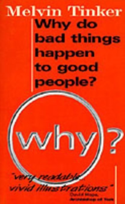 Why Do Bad Things Happen to Good People, Melvin Tinker - Paperback - 9781857923223