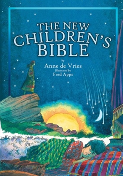 The New Children's Bible, Anne de Vries - Gebonden - 9781857928389