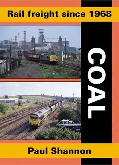 Rail Freight Since 1968 - Coal, Paul Shannon - Paperback - 9781857942637