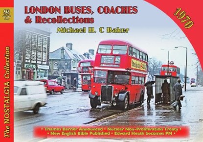 London Buses, Coaches & Recollections, 1970, Michael H. C Baker - Paperback - 9781857945652