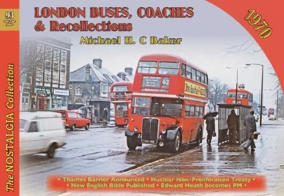 London Buses, Coaches & Recollections, 1970, Michael H. C Baker - Paperback - 9781857945652