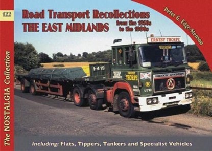 No 122 Road Transport Recollections: East Midlands from the 1950s to the 1990s, Peter Edge-Stenson - Paperback - 9781857945836