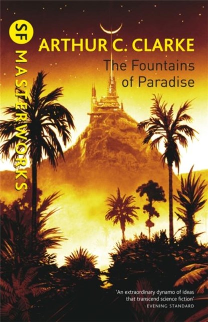 The Fountains Of Paradise, Sir Arthur C. Clarke - Paperback - 9781857987218