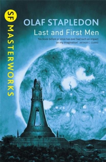 Last And First Men, Olaf Stapledon - Paperback - 9781857988062