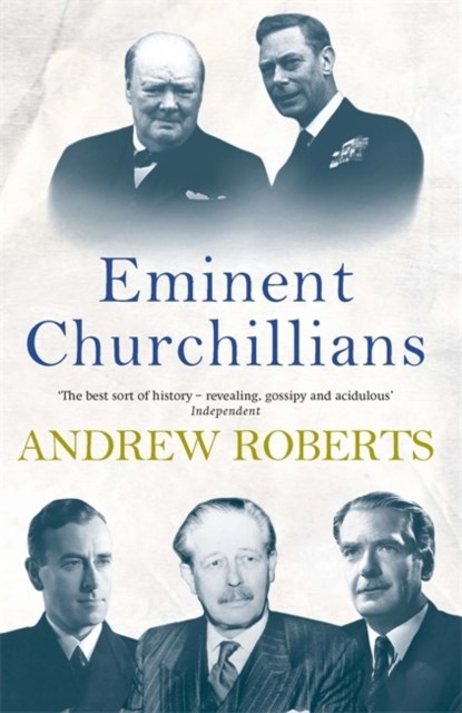 Eminent Churchillians, Andrew Roberts - Paperback - 9781857992137