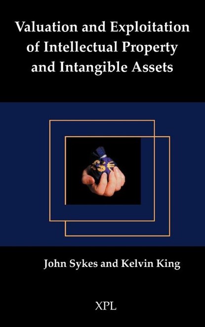 Valuation of Intellectual Property Assets, John Sykes ; Kelvin King - Gebonden - 9781858112817