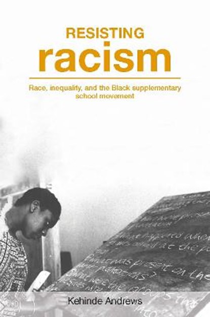 Resisting Racism, ANDREWS,  Kehinde - Paperback - 9781858565156