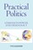 Practical Politics, ALEXANDER,  Titus - Paperback - 9781858567846