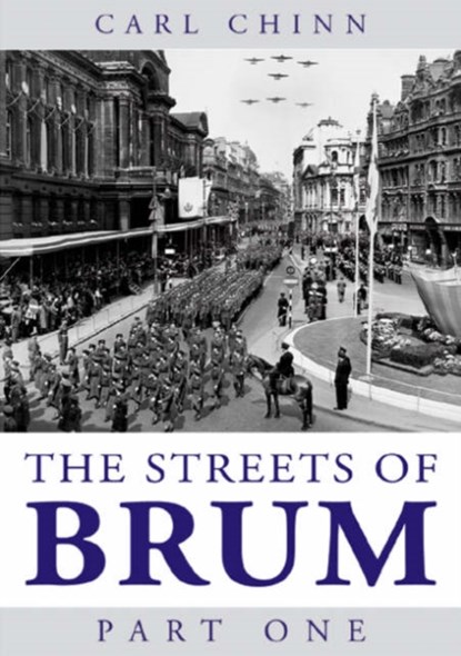 The Streets of Brum, Carl Chinn - Paperback - 9781858582450