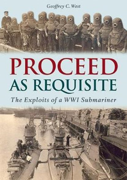 Proceed As Requisite, WEST,  Geoffrey C. - Paperback - 9781858585192