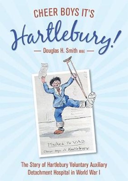 Cheer Boys It's Hartlebury!, Douglas H. Smith - Paperback - 9781858585703