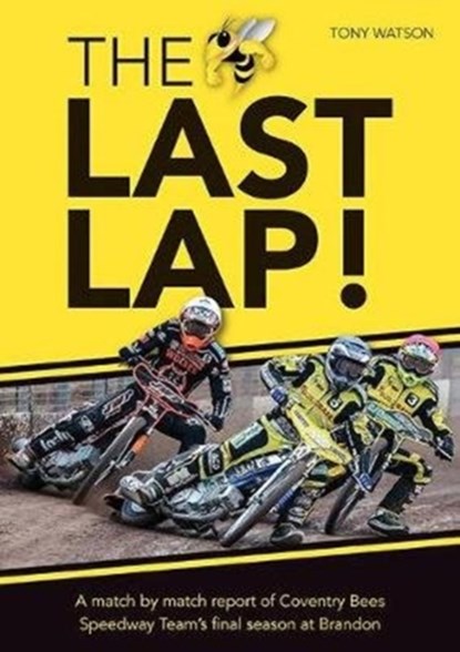 The Last Lap!, Tony Watson - Paperback - 9781858585987