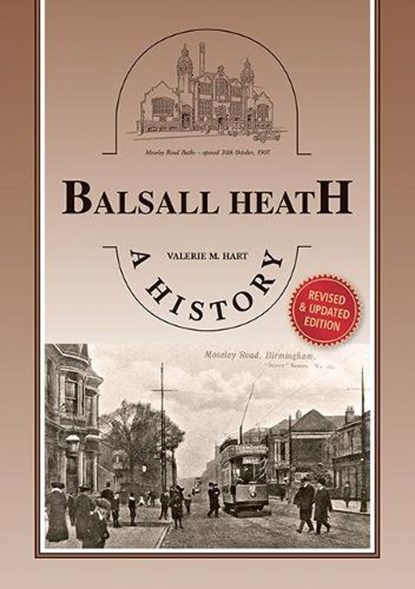 Balsall Heath - A History, Valerie M. Hart - Paperback - 9781858587677