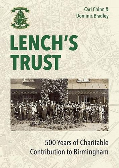 Lench's Trust, Carl Chinn ; Dominic Bradley - Paperback - 9781858587813