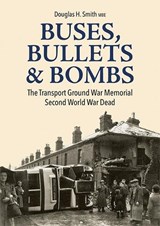 Buses, Bullets & Bombs - Douglas H Smith - 9781858587837