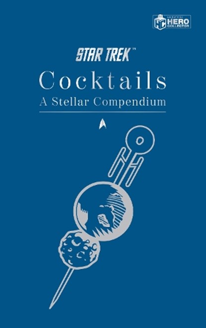 Star Trek Cocktails, DAKIN,  Glenn - Gebonden - 9781858759685