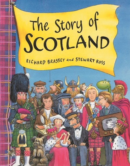 The Story Of Scotland, Richard Brassey - Paperback - 9781858815497