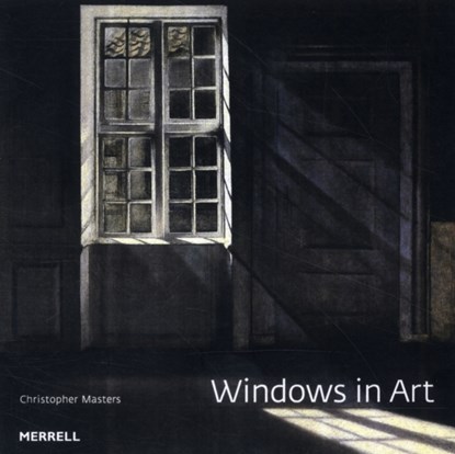 Windows in Art, Christopher Masters - Gebonden - 9781858945545