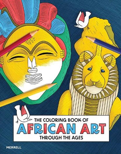 The Coloring Book of African Art Through the Ages, niet bekend - Paperback - 9781858947259