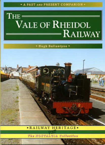 The Vale of Rheidol Railway, Hugh Ballantyne - Paperback - 9781858951553
