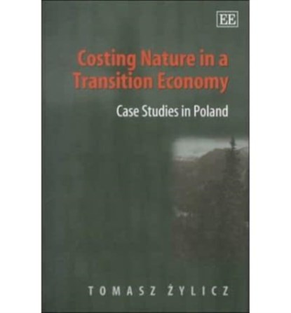 Costing Nature in a Transition Economy, Tomasz Zylicz - Gebonden - 9781858984933