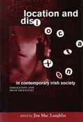 Location and Dislocation in Irish Society | Jim Mac Laughlin | 