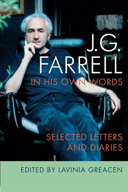 J.G. Farrell in His Own Words, Lavinia Greacen - Gebonden - 9781859184288