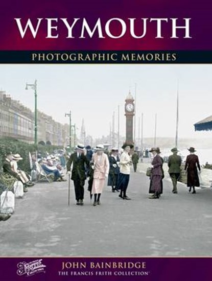 Weymouth, John Bainbridge - Paperback - 9781859372098