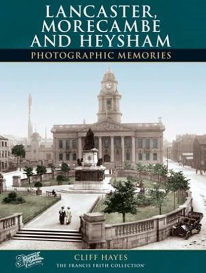 Lancaster, Morecombe and Heysham, Cliff Hayes - Paperback - 9781859372333
