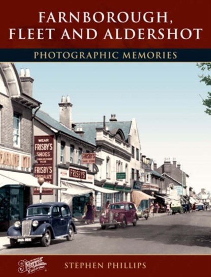 Farnborough, Fleet and Aldershot, Stephen Phillips - Paperback - 9781859378458