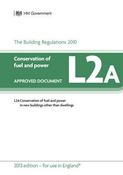 Approved Document L2A, DCLG - Paperback - 9781859465127