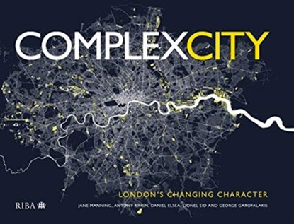 Complex City, Jane Manning ; Antony Rifkin ; Daniel Elsea ; Lionel Eid - Gebonden - 9781859468944