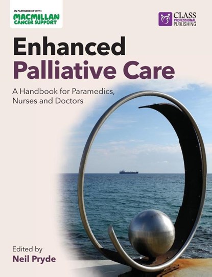 Enhanced Palliative Care: A handbook for paramedics, nurses and doctors, Neil Pryde - Paperback - 9781859598757