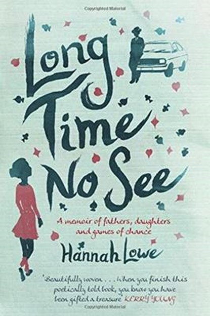 Long Time No See, LOWE,  Hannah - Paperback - 9781859643969