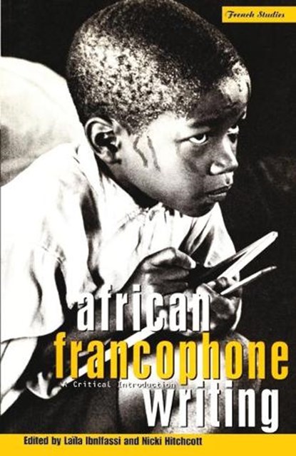 African Francophone Writing, Nicki Hitchcott ; Laa Ibnlfassi - Gebonden - 9781859730096