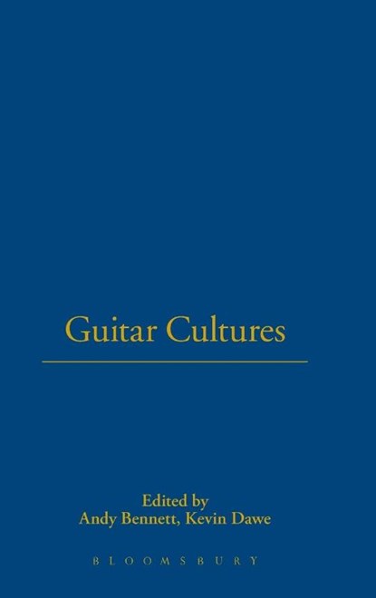 Guitar Cultures, Andy Bennett ; Kevin Dawe - Gebonden - 9781859734292