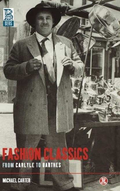Fashion Classics from Carlyle to Barthes, Michael Carter - Gebonden - 9781859736012