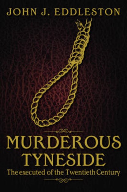 Murderous Tyneside, John J. Eddleston - Paperback - 9781859839379