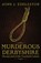 Murderous Derbyshire, John J. Eddleston - Paperback - 9781859839409