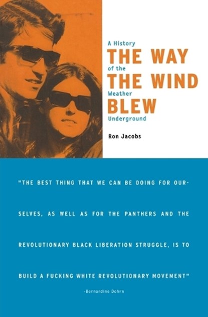 The Way the Wind Blew, Ron Jacobs - Paperback - 9781859841679