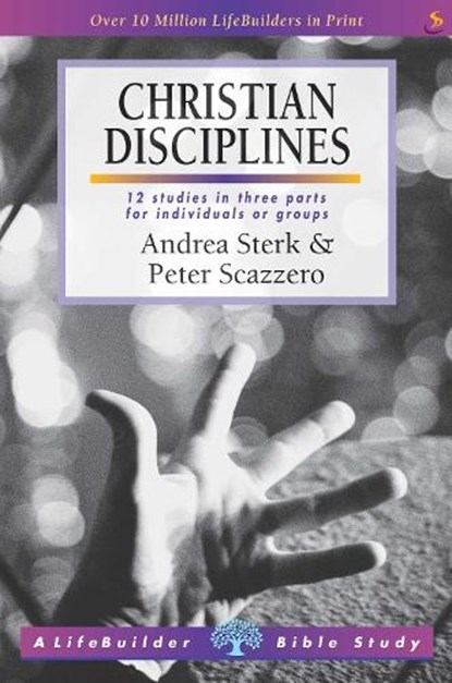 Christian Disciplines, Andrea Sterk ; Peter Scazzero - Paperback - 9781859993774