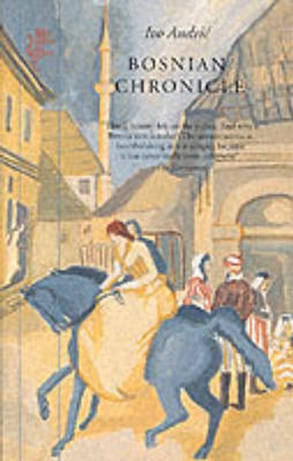 Bosnian Chronicle, Ivo Andric - Paperback - 9781860461217